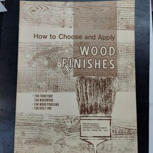 Nov 1962 How To Choose And Apply Wood Finishes Iowa State University Extension